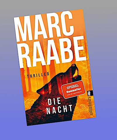 Die Nacht: Thriller | Der Spiegel-Bestseller - hochspannend, fabelhaft gebaut und meisterhaft erzählt, von Marc Raabe! (Art Mayer-Serie, Band 3)