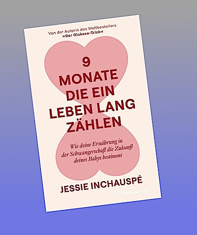9 Monate, die ein Leben lang zählen