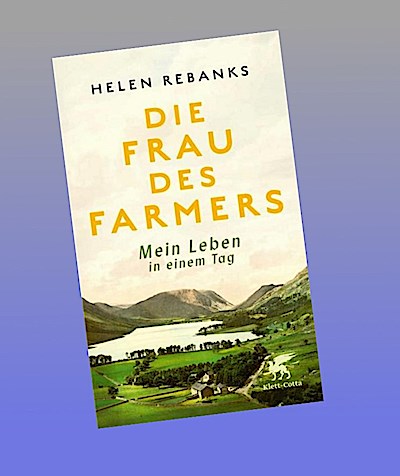 Die Frau des Farmers: Mein Leben in einem Tag