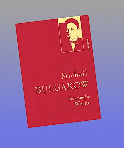 Michail Bulgakow, Gesammelte Werke
