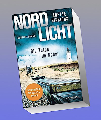 Nordlicht - Die Toten im Nebel: Kriminalroman - Die SPIEGEL-Nr.1-Bestsellerreihe um das deutsch-dänische Ermittlerduo (Boisen & Nyborg ermitteln, Band 4)