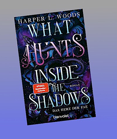 What Hunts Inside the Shadow - Das Herz der Fae