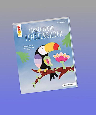 Farbenfrohe Fensterbilder (kreativ.kompakt)