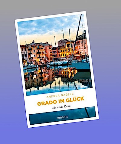 Grado im Glück