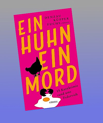 Ein Huhn, ein Mord