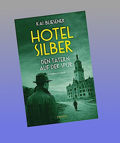 Hotel Silber - den Tätern auf der Spur