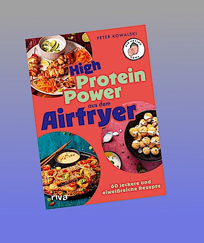 High-Protein-Power aus dem Airfryer