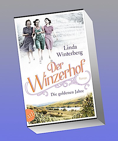 Der Winzerhof - Die goldenen Jahre