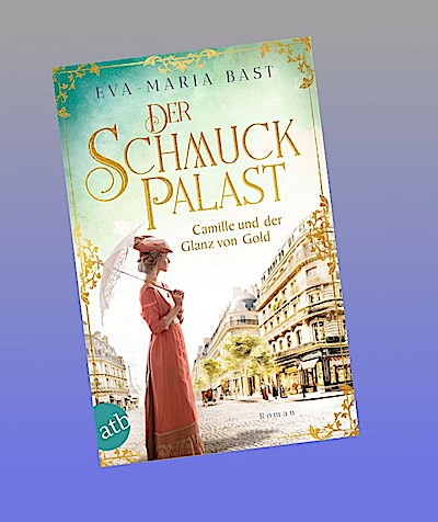 Der Schmuckpalast - Camille und der Glanz von Gold
