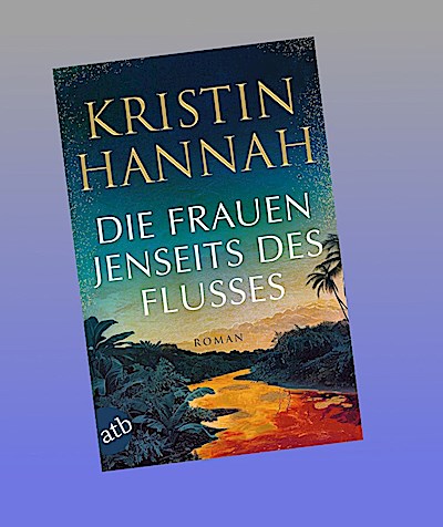 Die Frauen jenseits des Flusses
