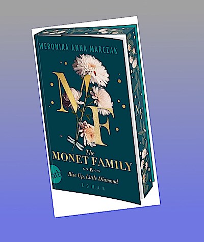The Monet Family - Rise Up, Little Diamond