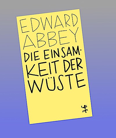 Die Einsamkeit der Wüste