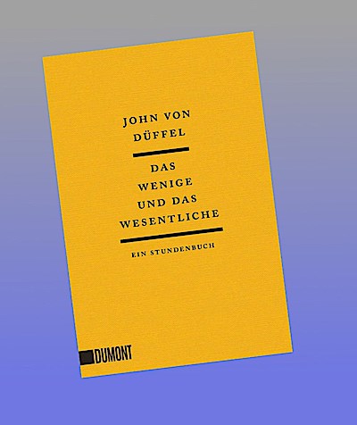Das Wenige und das Wesentliche