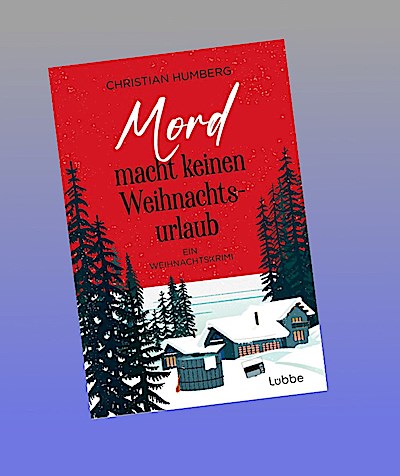 Mord macht keinen Weihnachtsurlaub