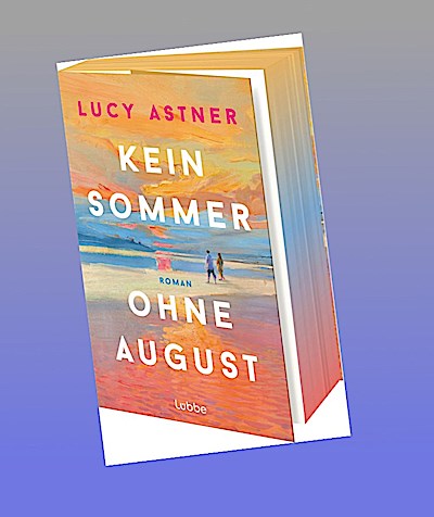 Kein Sommer ohne August