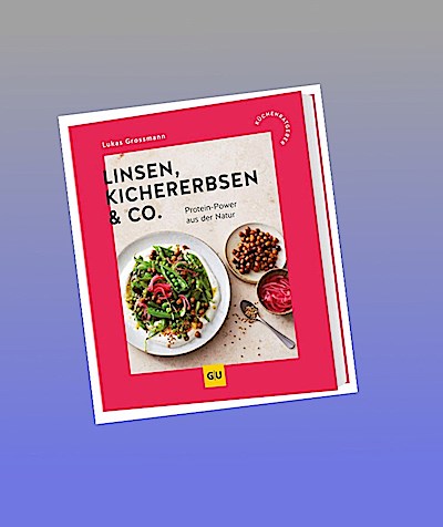 Linsen, Kichererbsen & Co.