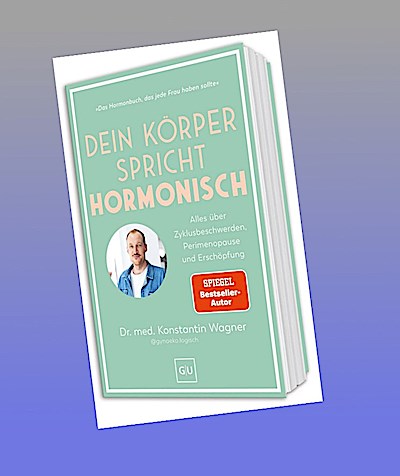 Dein Körper spricht hormonisch