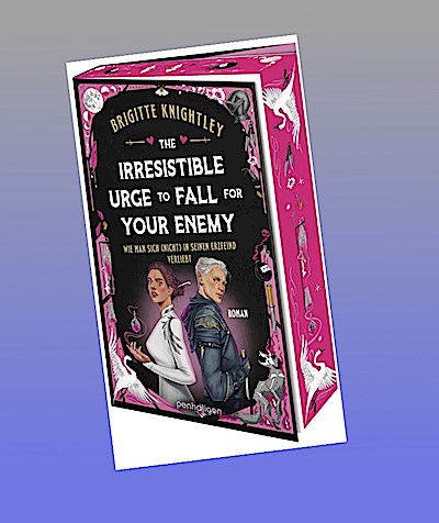 The Irresistible Urge to Fall for Your Enemy - Wie man sich (nicht) in seinen Erzfeind verliebt