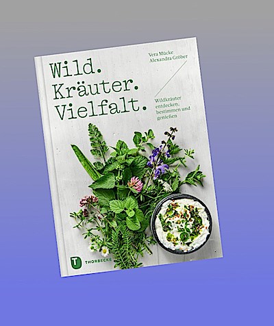 Wild. Kräuter. Vielfalt