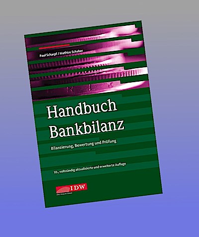 Handbuch Bankbilanz, 10. Auflage