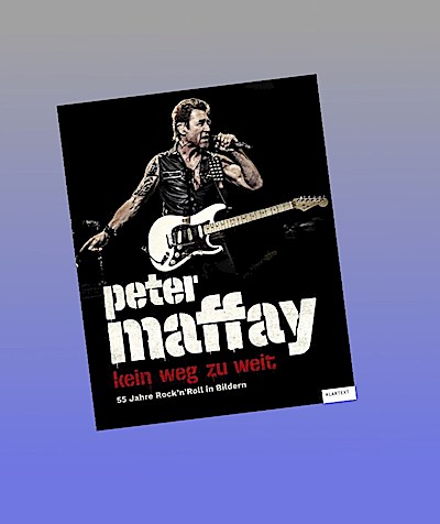 Peter Maffay. Kein Weg zu weit.