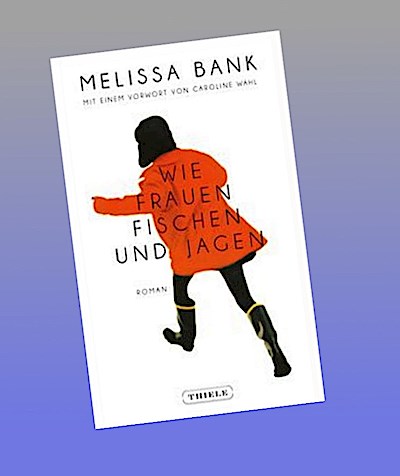Wie Frauen fischen und jagen