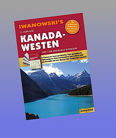 Kanada-Westen - Reiseführer von Iwanowski