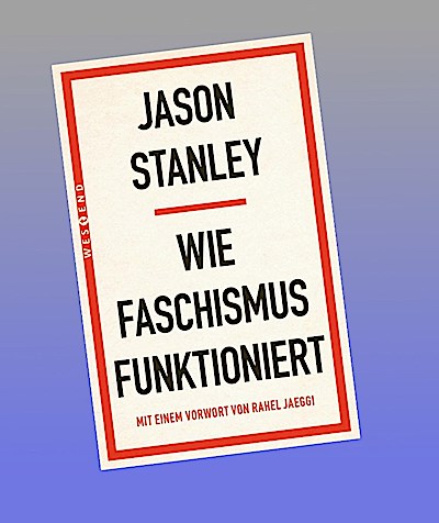 Wie Faschismus funktioniert