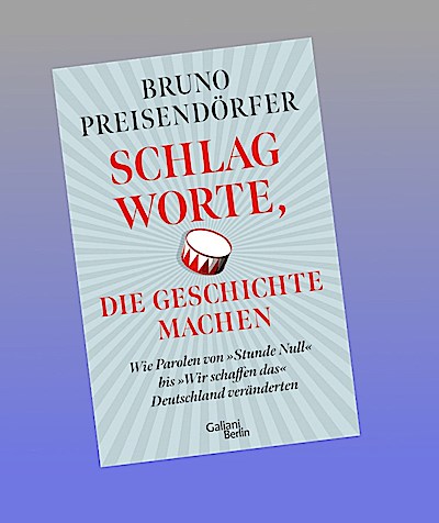 Schlagworte, die Geschichte machen