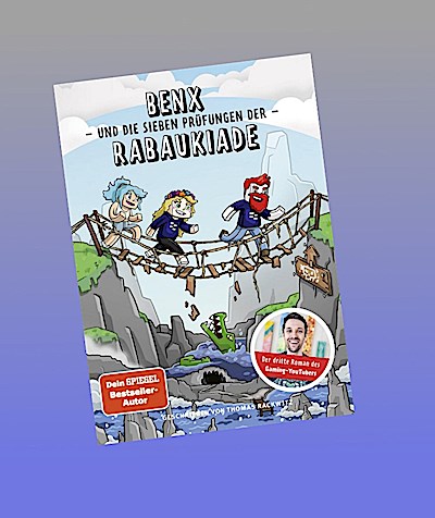 Benx und die sieben Prüfungen der Rabaukiade
