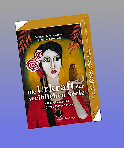 Die Urkraft der weiblichen Seele