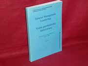 General Management Leadership - Vision ganzheitlicher Entwicklung