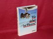 Wie sicher ist Fliegen?