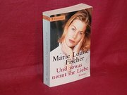 Und sowas nennt ihr Liebe : Roman