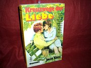 Kreuzwege der Liebe : Roman