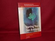 Starting Your Own Business: How to Plan, Build and Manage