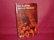 Alarm am Staudamm : Kriminalroman / Bill Gaston. [Ins Dt. übertr. von Heinz Otto]