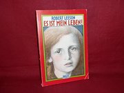 Es ist mein Leben. Roman.