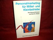 Personalmarketing für Mittelbetriebe und Kleinbetriebe