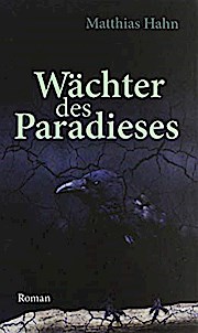 Wächter des Paradieses: Roman