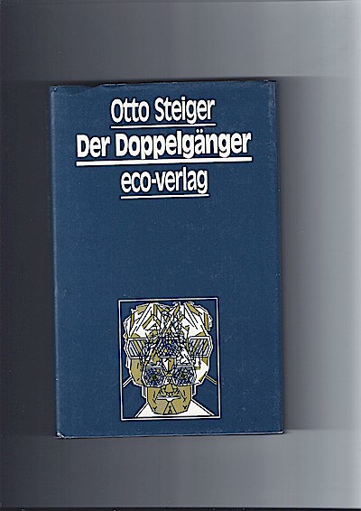Gesammelte Werke / Der Doppelgänger: Erzählung