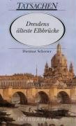 Dresdens älteste Elbbrücke