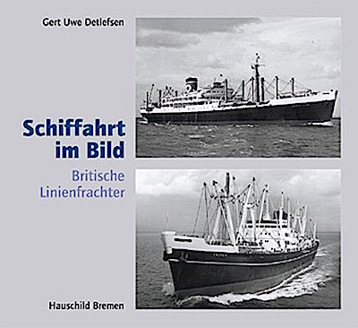 Schiffahrt im Bild, Nr. 14: Britische Linienfrachter