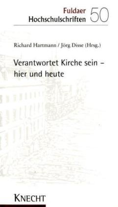 Verantwortet Kirche sein (Fuldaer Hochschulschriften)