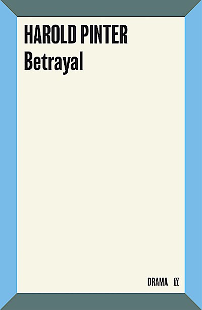Betrayal: Harold Pinter