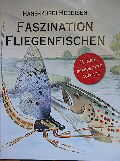 Faszination Fliegenfischen