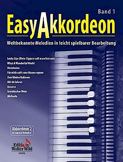 Easy Akkordeon Band 1: Weltbekannte Melodien in leicht spielbarer Bearbeitung.Zu dieser Ausgabe ist auch eine 2. Stimme erhältlich.
