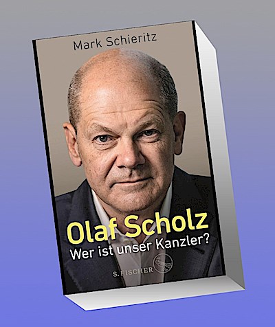 Olaf Scholz - Wer ist unser Kanzler?