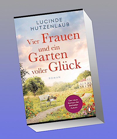 Vier Frauen und ein Garten voller Glück