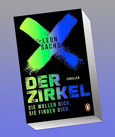 Der Zirkel. Sie wollen dich. Sie finden dich.